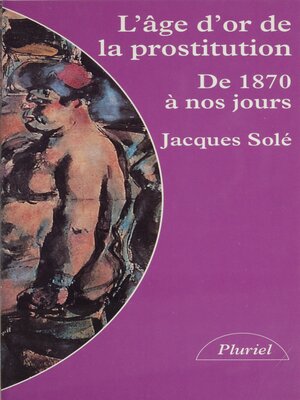 cover image of L'âge d'or de la prostitution